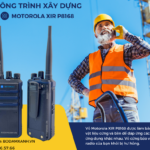 Bộ đàm là gì? Bo dam Motorola XIR P8168 dung cho cong truong xay dung